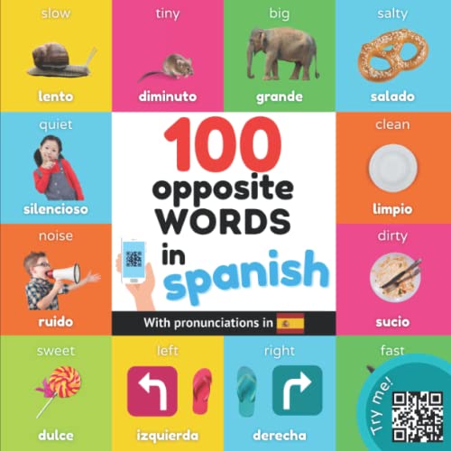 100 opposite words in spanish Bilingual picture book for kids english