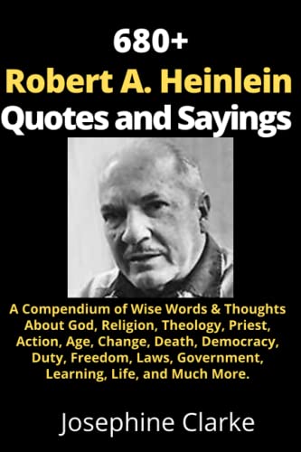 Robert A. Heinlein Quotes About God – MAHZGY