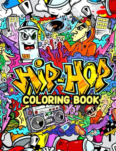 Hip Hop Coloring Book: Hip Hop And Rapper Illustrations To Color. Rap