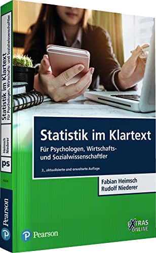 Forschungsmethoden Und Statistik Für Psychologen Und Sozialwissenschaftler Statistik im Klartext: Für Psychologen, Wirtschafts- und