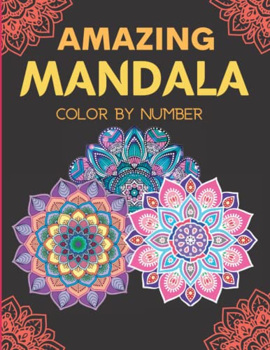 Amazing Mandala Color by Number: Features Amazing Mandalas large print ...