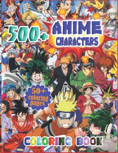 500+ Characters Anime Coloring Book: Anime Coloring Books Featuring 50 ...