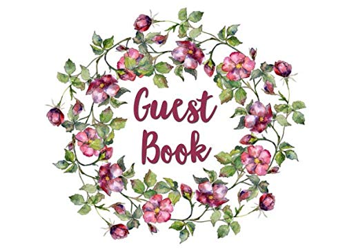 Guest Book: White Red Burgundy Floral Wreath Guestbook Elegant Classic Sign In Book for Wedding ...