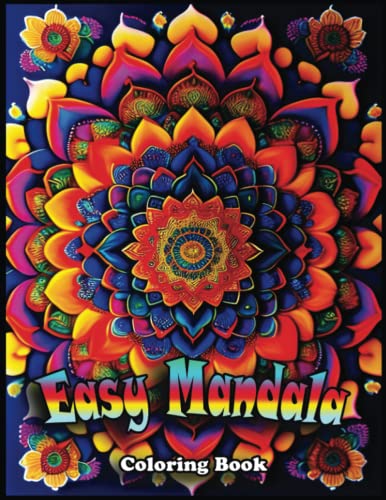 Easy Mandala Coloring Book: Color Your Stress Away with Our Fun and