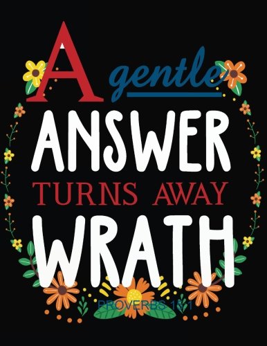 A gentle answer turns away wrath: Kids Prayer Journal and Bible Study ...