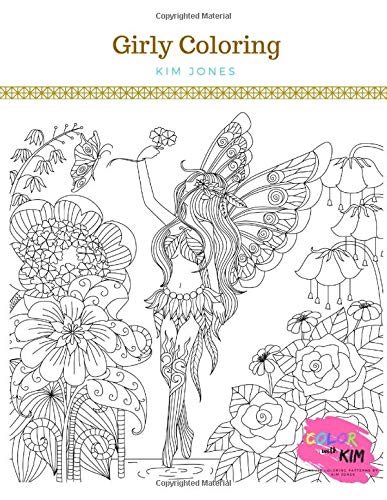 GIRLY COLORING: A Girly Coloring Book for Adults by Kim Jones | Goodreads