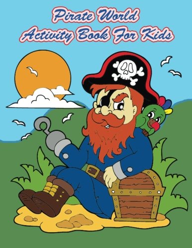 Pirate World Activity Book For Kids: : Kids Activities Book with Fun ...