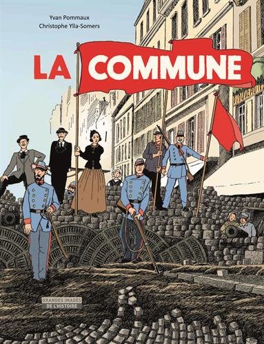 La Commune (French Edition) by Yvan Pommaux | Goodreads