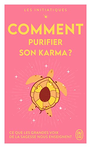 Les initiatiques - Comment purifier son karma ? book cover