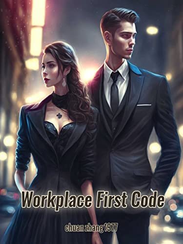 Workplace First Code: Urban Gamelit Fantasy Life/Romance Book 1