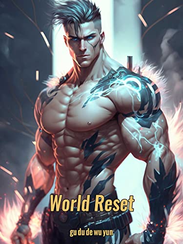 World Reset: Time Travel/Isekai Gamelit Adventure Book 1
