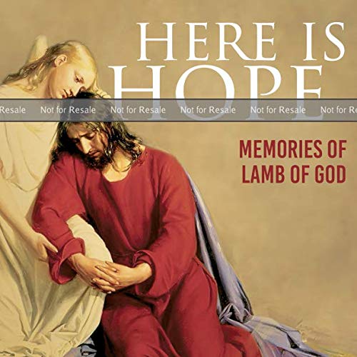 PROOF Here is Hope Memories of Lamb of God by Becky Owen Goodreads