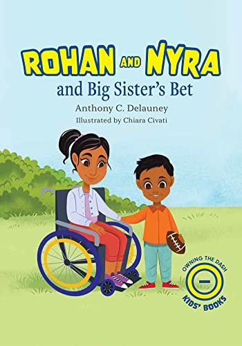 Rohan and Nyra and Big Sister's Bet