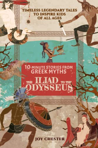 10-Minute Stories From Greek Myths, The Iliad, To The Odysseus ...