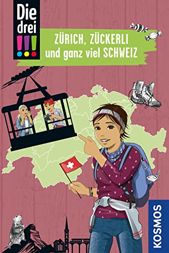 Die drei !!!, Zürich, Zückerli und ganz viel Schweiz (drei Ausrufezeichen): Mit den wichtigsten Sehenswürdigkeiten, Sprachführer und Landkarte