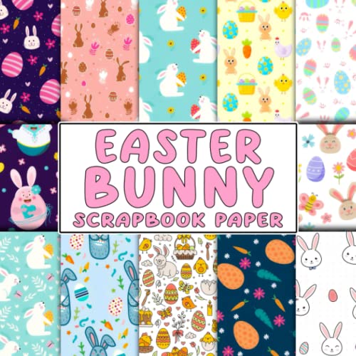 Easter Bunny Scrapbook Paper: Unique Scrapbooking, Double Sided ...