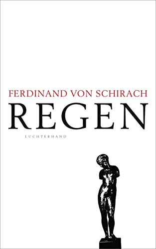Regen: Eine Liebeserklärung