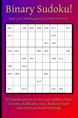 Binary Sudoku!: Raise Your Sudoku Game to a Whole New Level by Paul ...