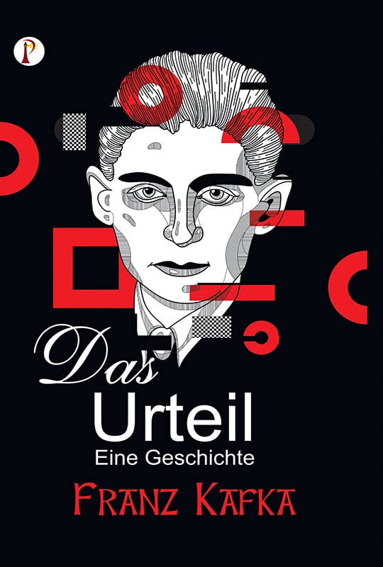 Das Urteil Eine Geschichte (German Edition) by Franz Kafka Goodreads