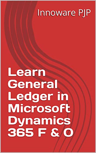 Learn General Ledger In Microsoft Dynamics 365 F O By Innoware PJP 