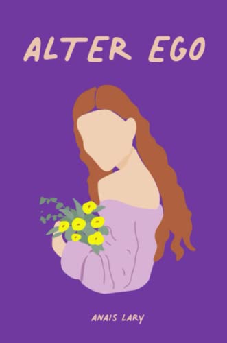 Alter ego (French Edition) by Anaïs Lary | Goodreads