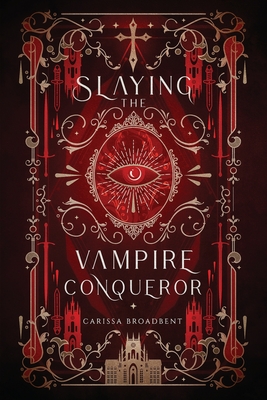 Slaying the Vampire Conqueror (Crowns of Nyaxia)