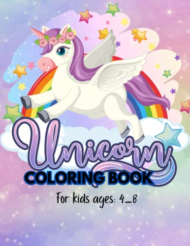 Unicorn Coloring Book: Coloring Books for Kids Ages 4-8, Cute Unicorns ...