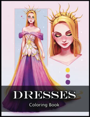 Dresses Coloring Book: Get Creative and Relax with Our Coloring Book