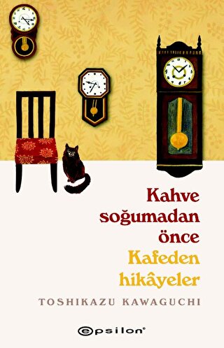 Kahve Soğumadan Önce: Kafeden Hikayeler (Kahve Soğumadan Önce, #2)
