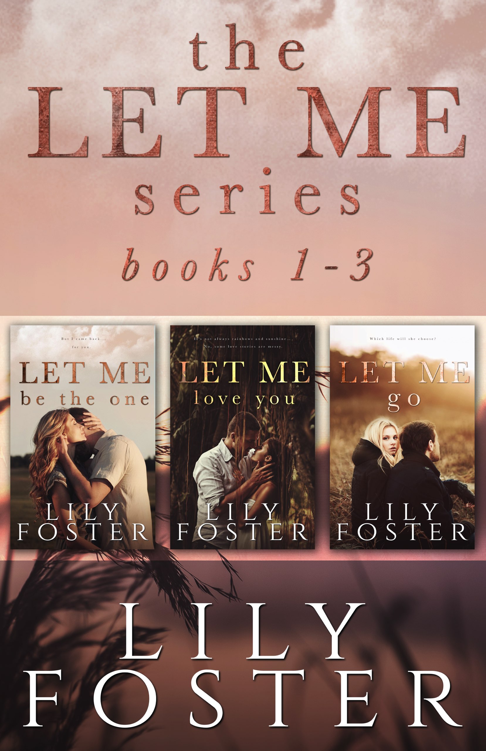 The Let Me Series Books 1-3