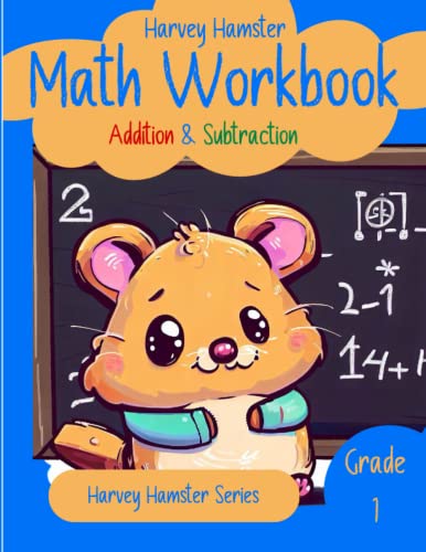 Hamster Math App Harvey Hamster Math Workbook Addition & Subtraction: Grade 1 by SSG ...