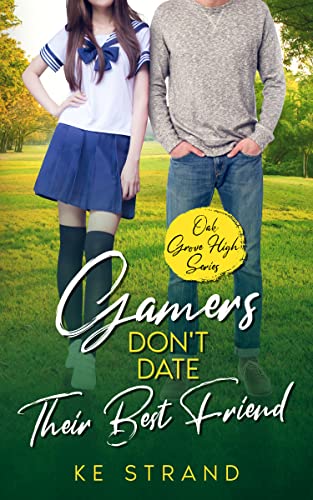 Gamers Don't Date Their Best Friend