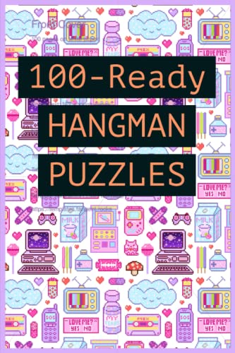 100-Ready HANGMAN PUZZLES: 100 blank and preformatted Hangman Puzzles ...