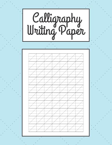Calligraphy Writing Paper: Calligraphy Workbook with Practice Sheets ...
