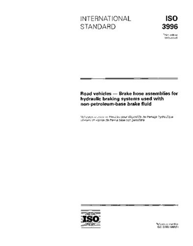 ISO 3996:1995, Road vehicles - Brake hose assemblies for hydraulic ...