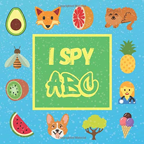 I Spy ABC I Spy Books For Kids by Little Penguin Press Goodreads