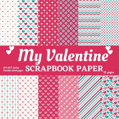 My Valentine Scrapbook Paper Love patterns scrapbook paper , 12