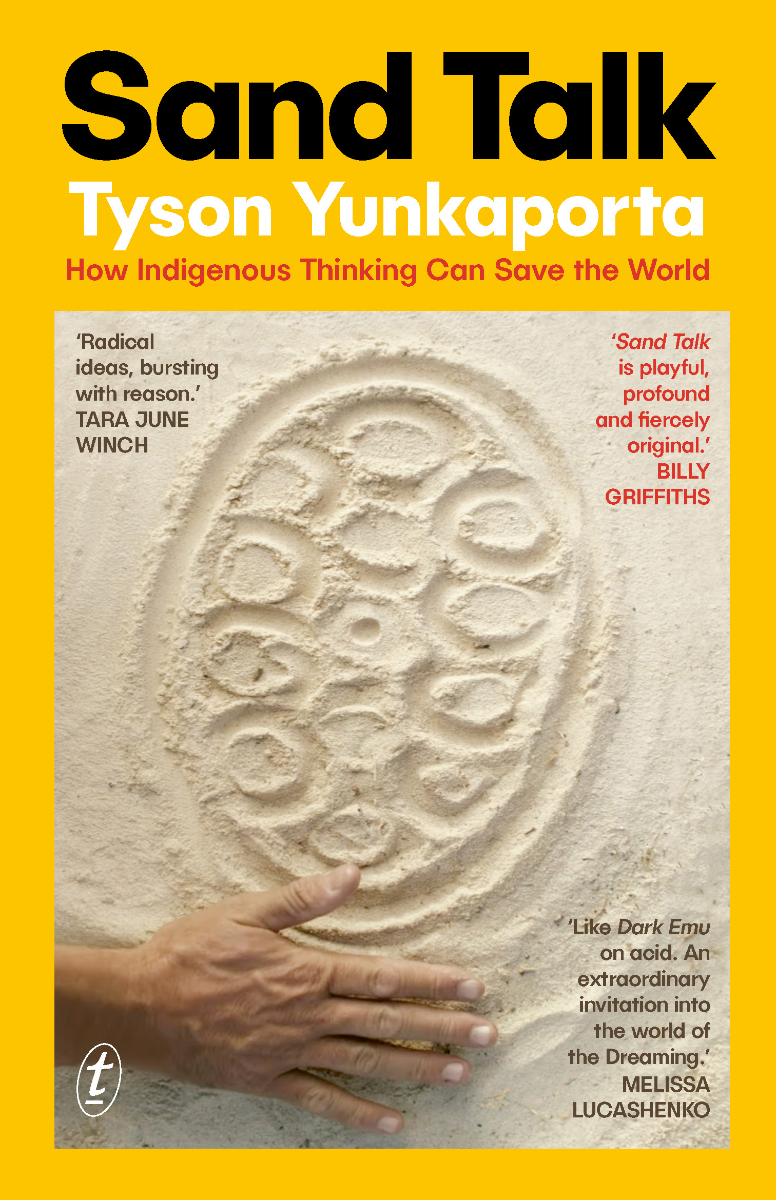 Sand Talk: How Indigenous Thinking Can Save the World