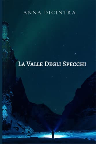 La Valle Degli Specchi