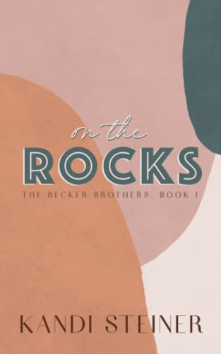 On the Rocks (Becker Brothers #1)