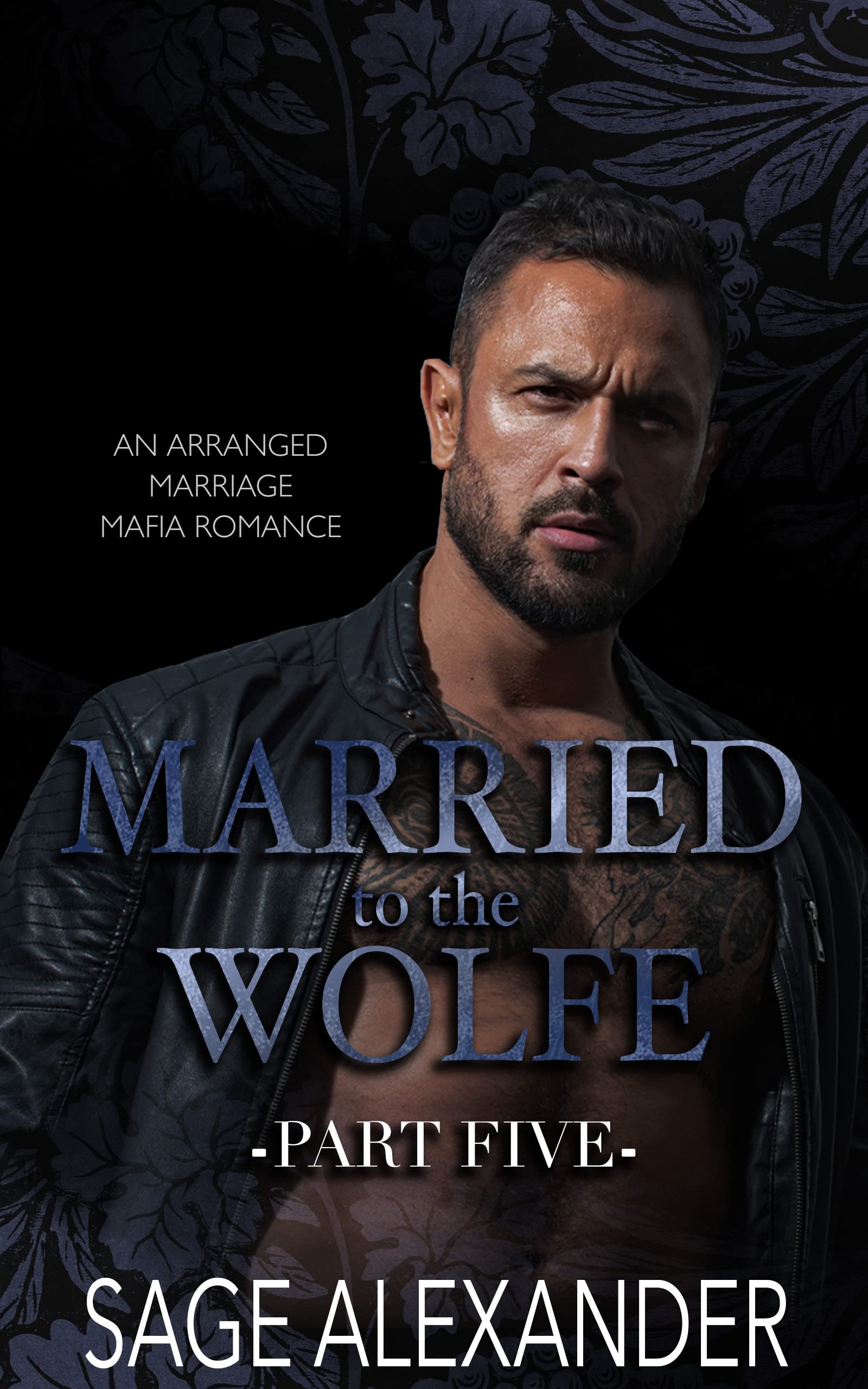 Married to the Wolfe Part 5