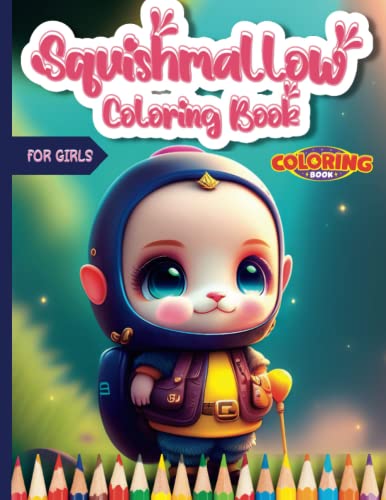 Squishmallow Coloring Books For Girls: A Delightful Coloring Book for ...