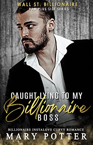 Caught Lying To My Billionaire Boss
