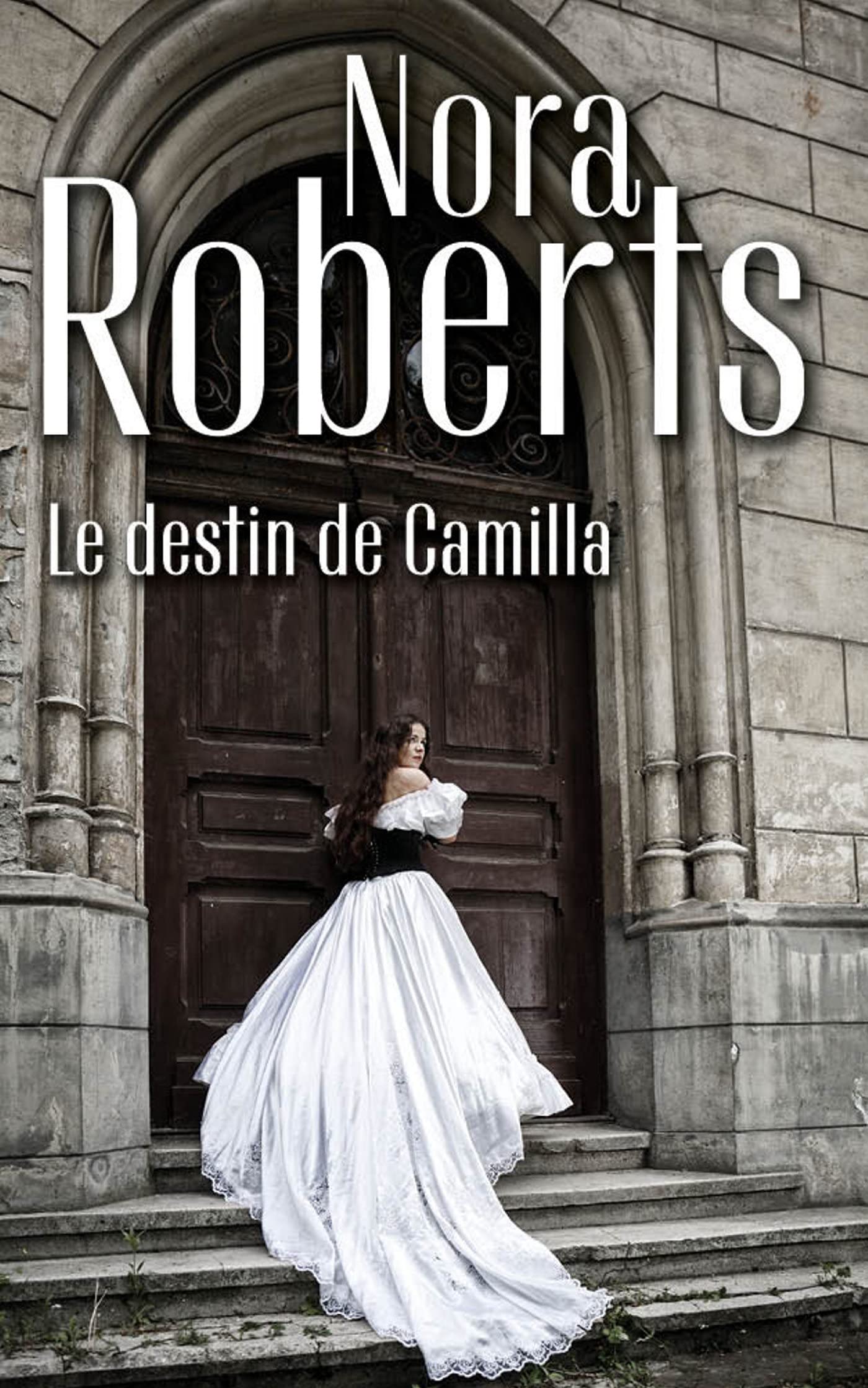 Le destin de Camilla (Nora Roberts)