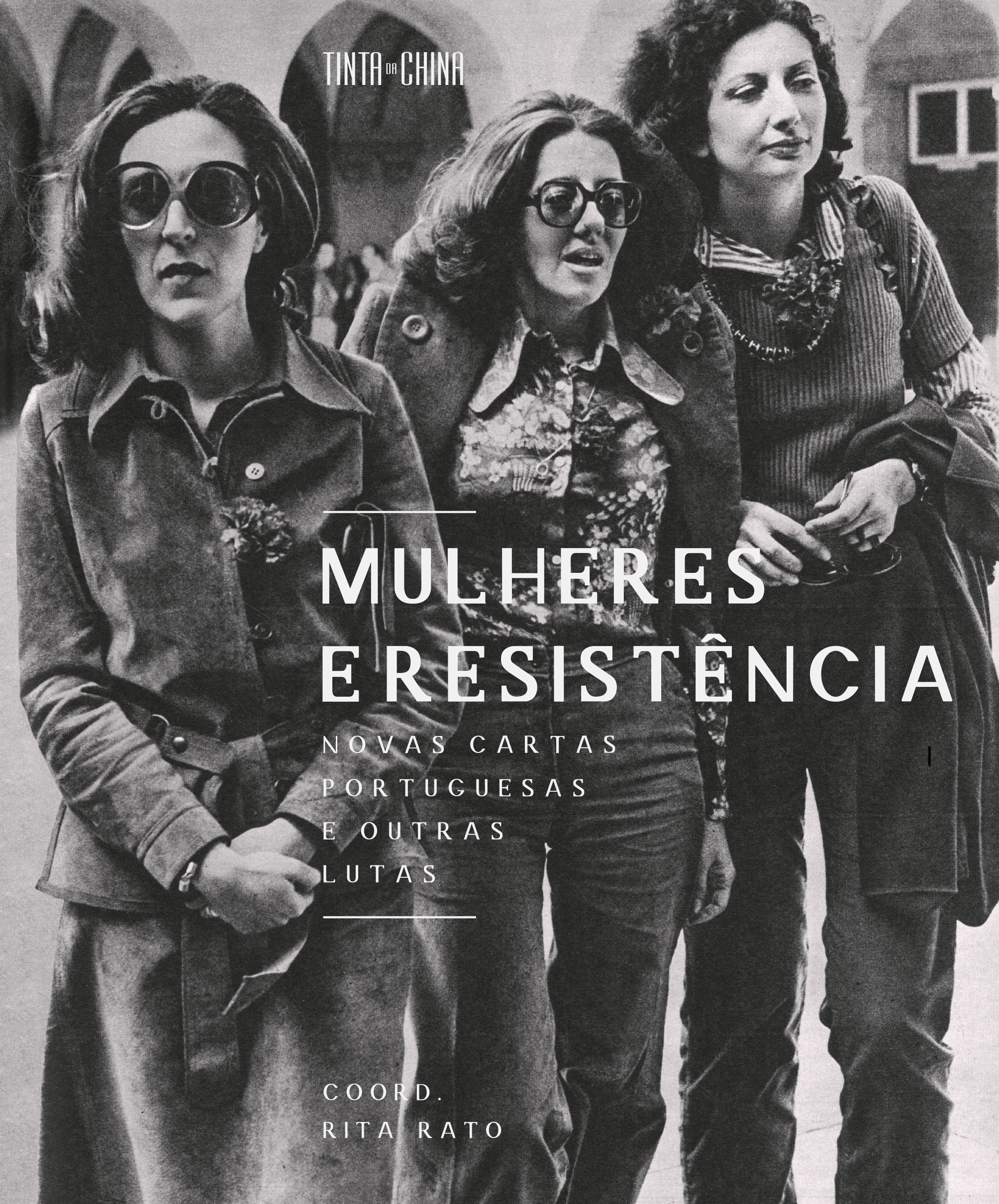 Mulheres e Resistência: Novas Cartas Portuguesas e outras lutas