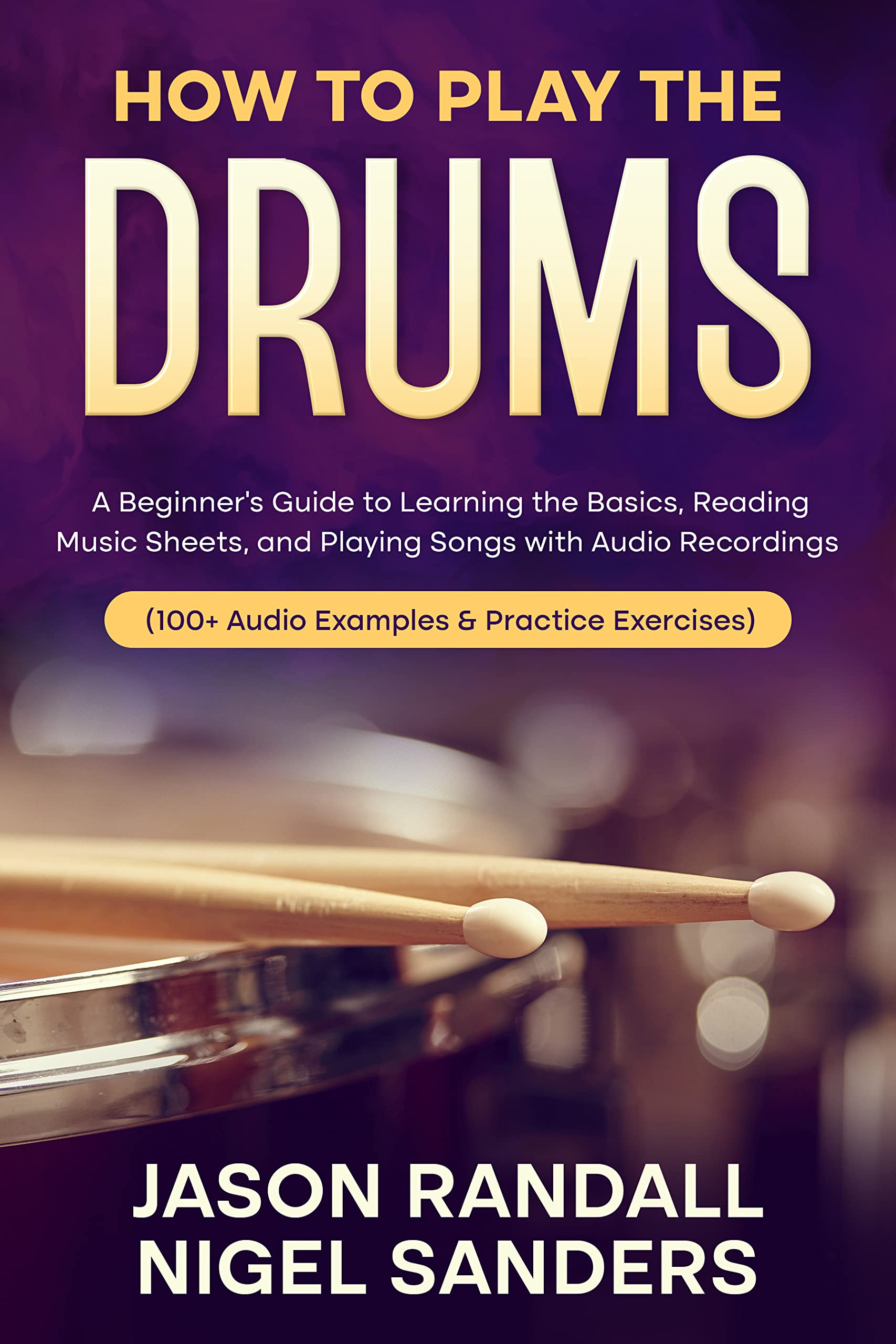 How to Play The Drums A Beginner’s Guide to Learning the Basics