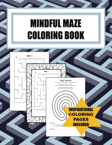 Mindful Maze Coloring Book: 30 Uniquely Designed Floral Framed Easy Puzzles To Solve and Color ...