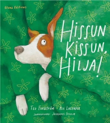 Hissun kissun, Hilja!
