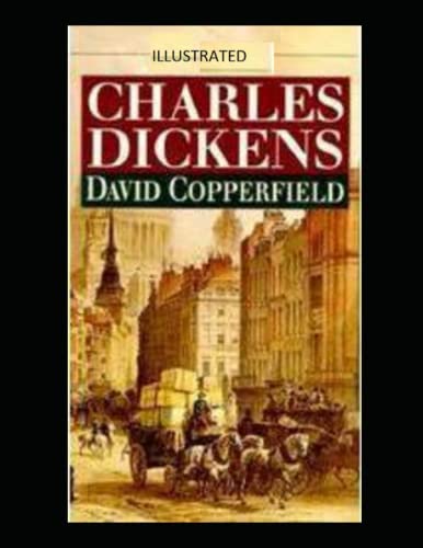 David Copperfield Illustrated by Charles Dickens | Goodreads