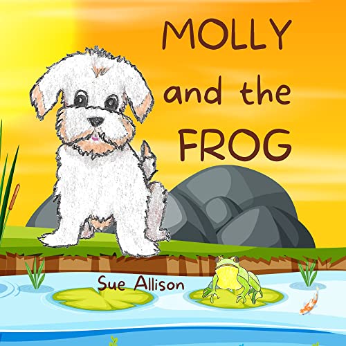 Molly and the Frog by Sue Allison Goodreads